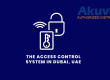 Access control system in Dubai